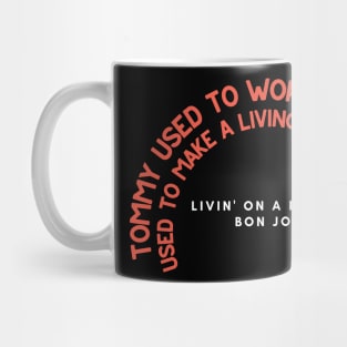 Livin' on a Prayer - Bon Jovi Mug